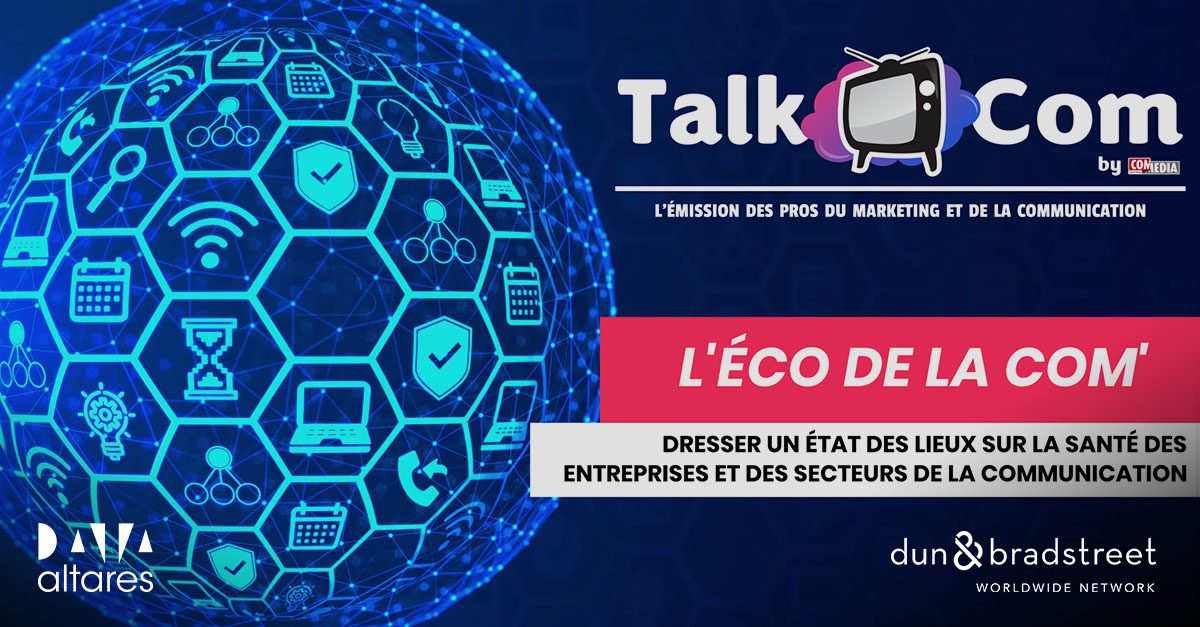 talk com L'éco de la com' filière communication